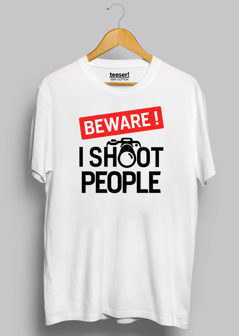 BEWARE! I Shoot People