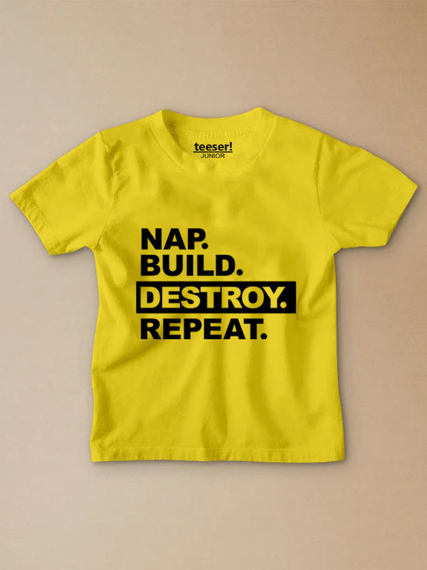 Nap. Build. Destroy. Repeat