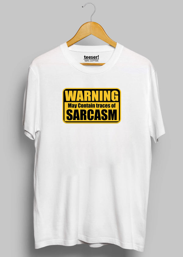 WARNING Sarcasm