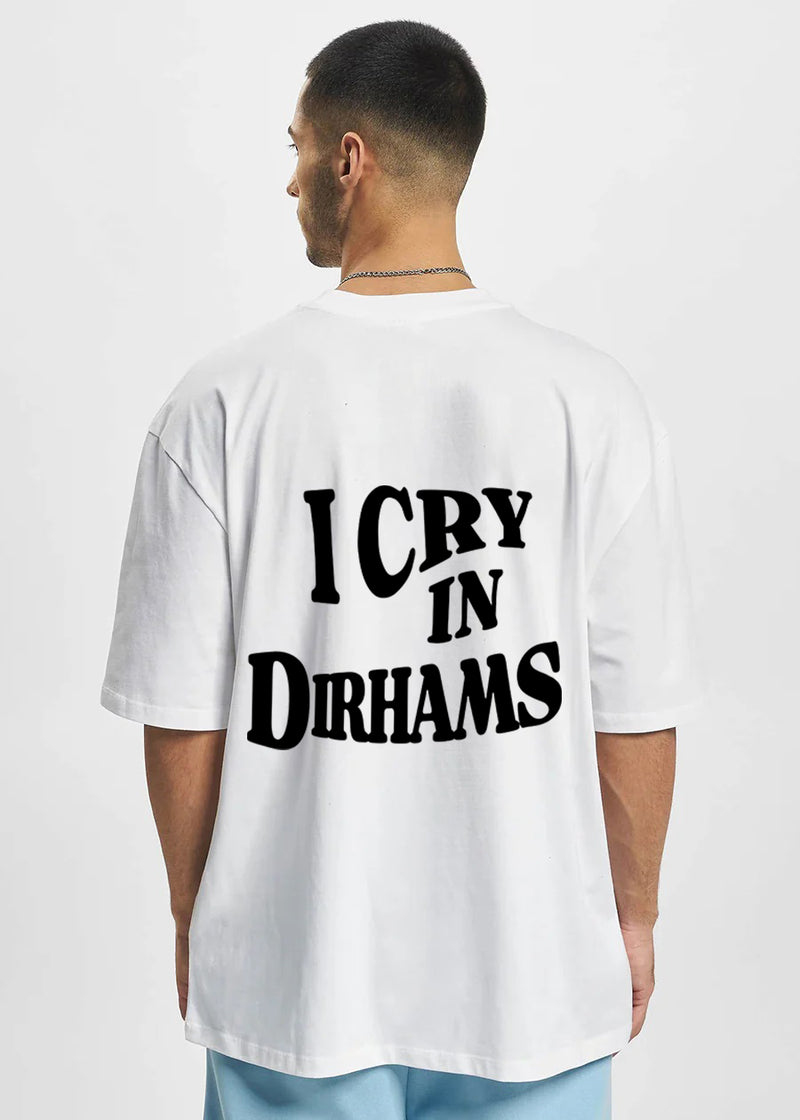 I Cry In Dirhams Oversize T-Shirt